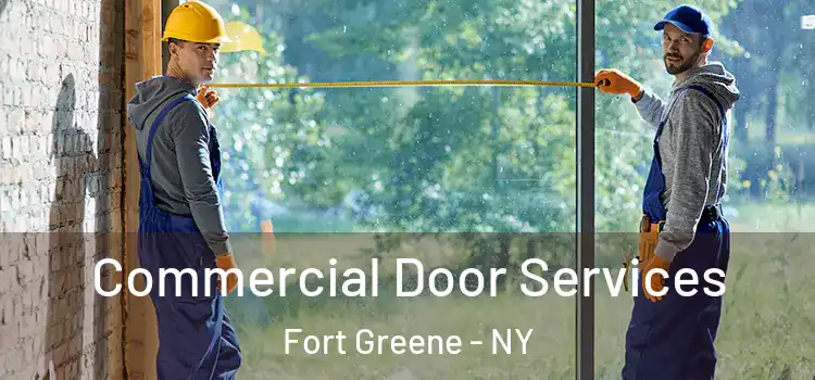  Commercial Door Services Fort Greene - NY