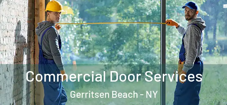  Commercial Door Services Gerritsen Beach - NY