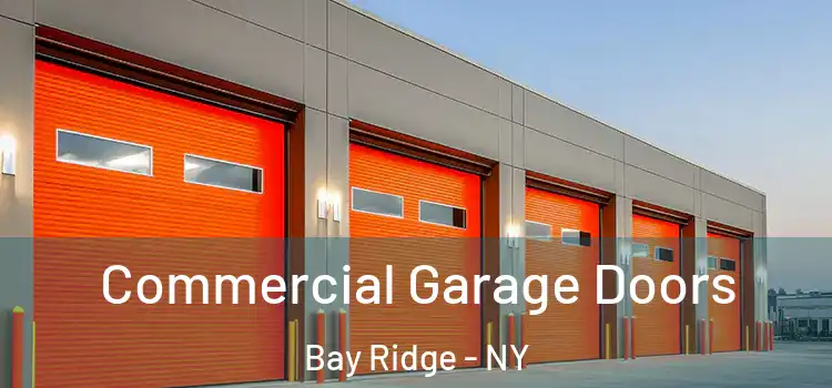  Commercial Garage Doors Bay Ridge - NY
