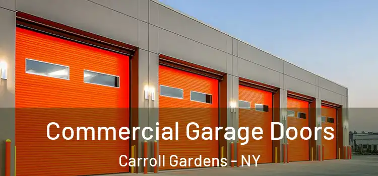  Commercial Garage Doors Carroll Gardens - NY