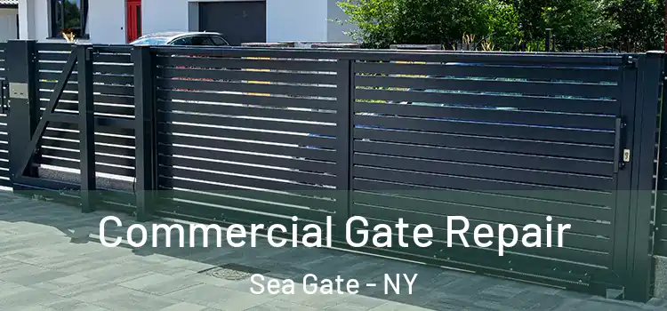 Commercial Gate Repair Sea Gate - NY