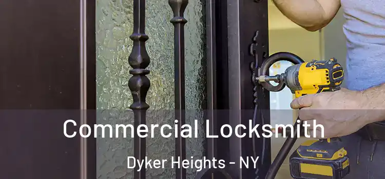 Commercial Locksmith Dyker Heights - NY
