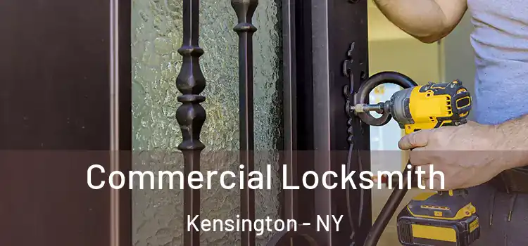 Commercial Locksmith Kensington - NY