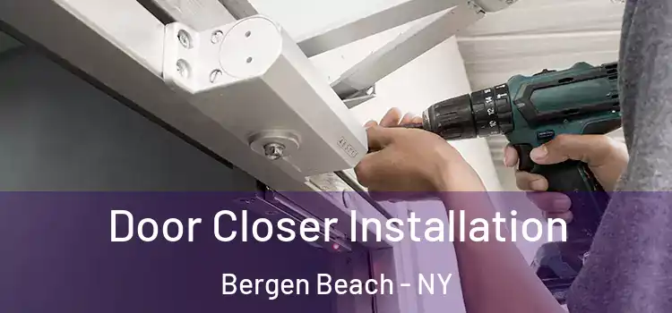 Door Closer Installation Bergen Beach - NY