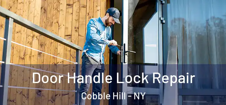 Door Handle Lock Repair Cobble Hill - NY
