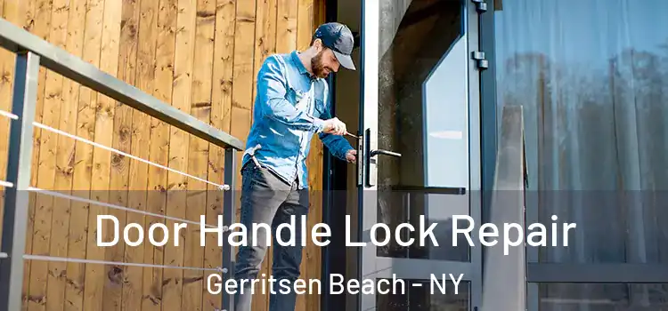 Door Handle Lock Repair Gerritsen Beach - NY