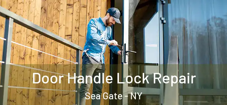  Door Handle Lock Repair Sea Gate - NY