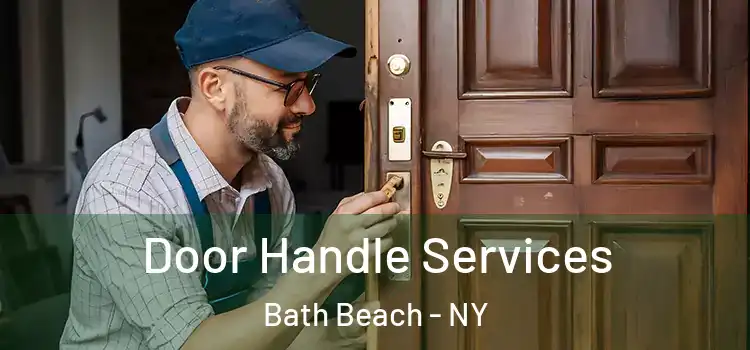 Door Handle Services Bath Beach - NY
