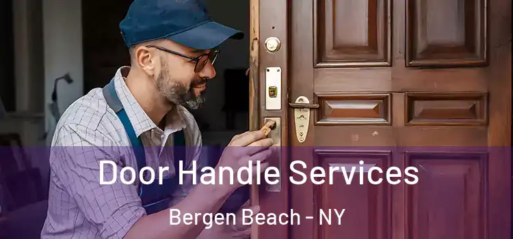 Door Handle Services Bergen Beach - NY