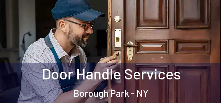 Door Handle Services Borough Park - NY