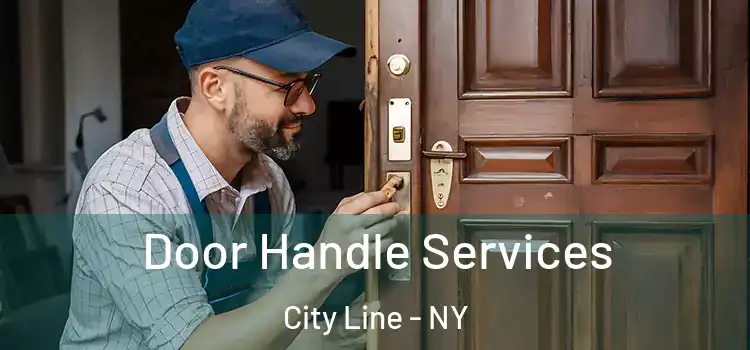 Door Handle Services City Line - NY