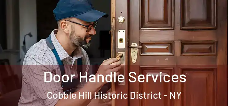 Door Handle Services Cobble Hill Historic District - NY