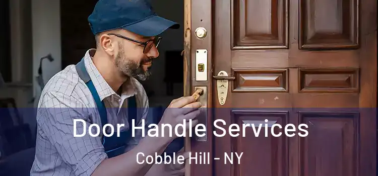  Door Handle Services Cobble Hill - NY