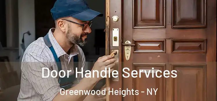 Door Handle Services Greenwood Heights - NY