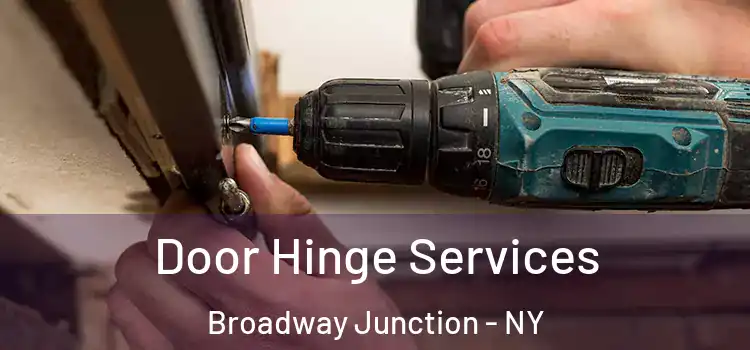  Door Hinge Services Broadway Junction - NY