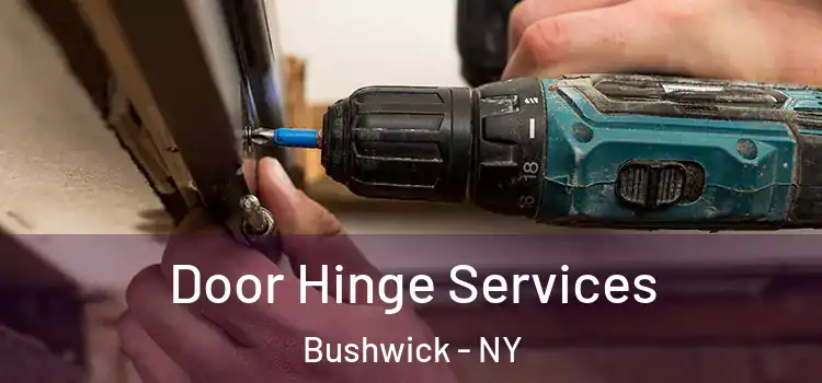  Door Hinge Services Bushwick - NY