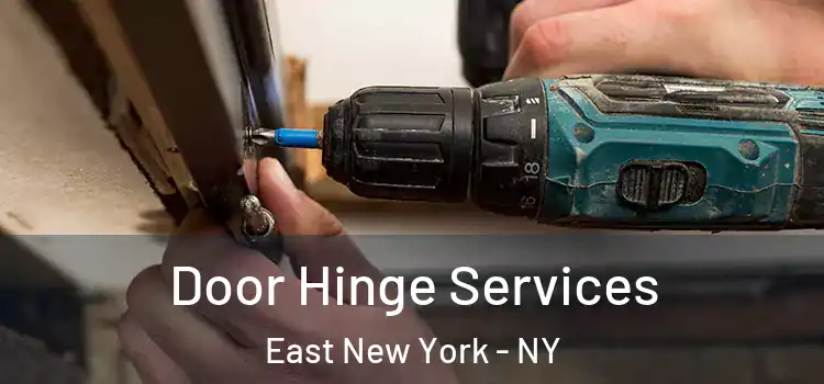  Door Hinge Services East New York - NY