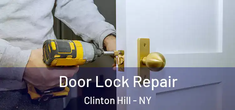  Door Lock Repair Clinton Hill - NY