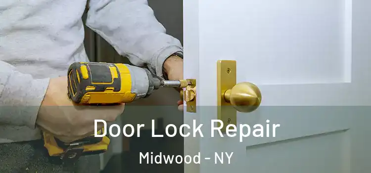 Door Lock Repair Midwood - NY