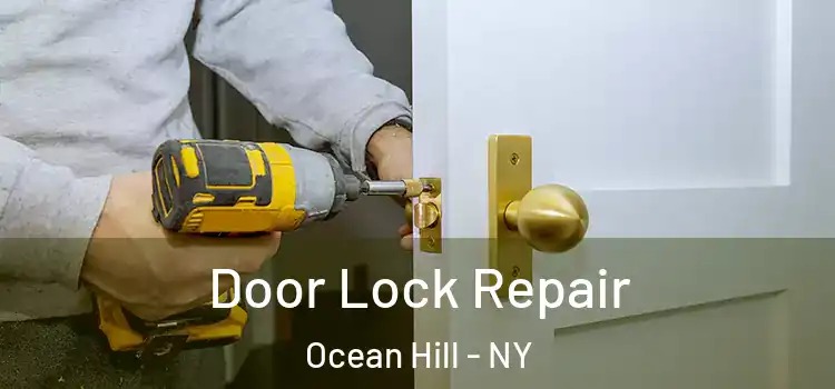  Door Lock Repair Ocean Hill - NY