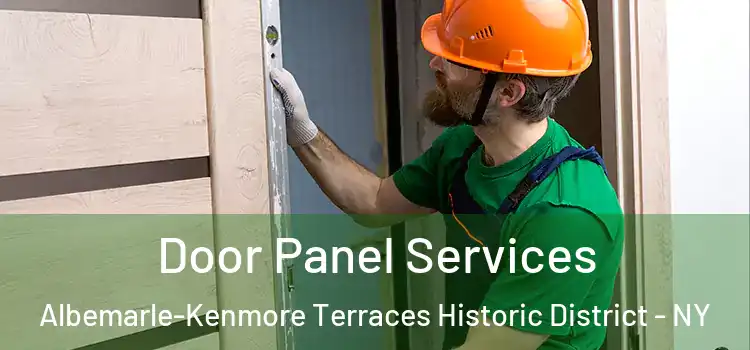 Door Panel Services Albemarle-Kenmore Terraces Historic District - NY