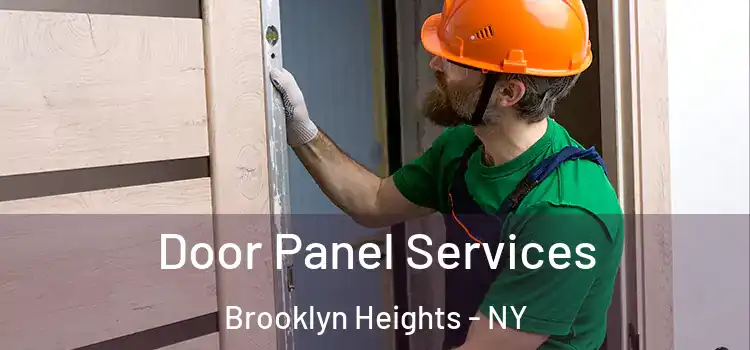 Door Panel Services Brooklyn Heights - NY