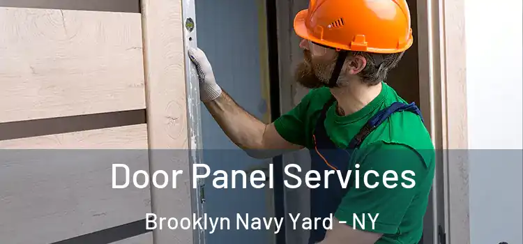 Door Panel Services Brooklyn Navy Yard - NY