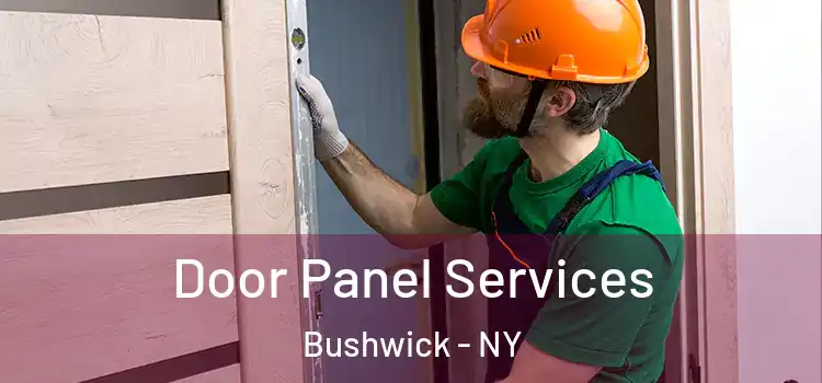 Door Panel Services Bushwick - NY