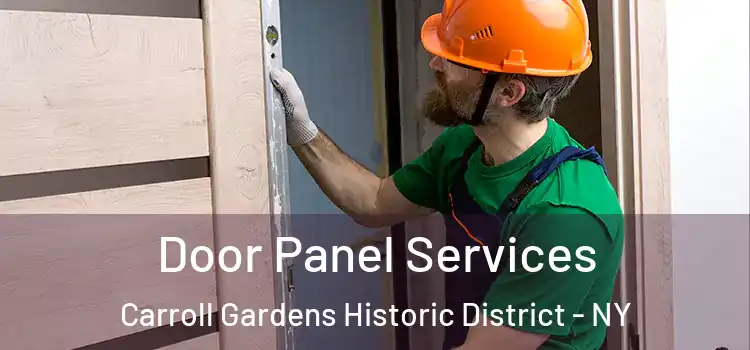 Door Panel Services Carroll Gardens Historic District - NY