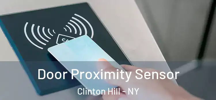 Door Proximity Sensor Clinton Hill - NY
