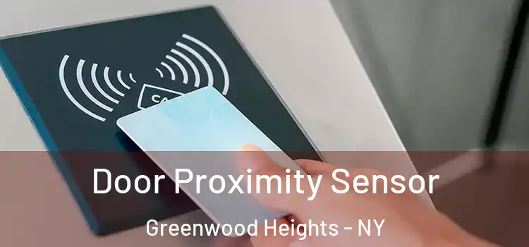  Door Proximity Sensor Greenwood Heights - NY