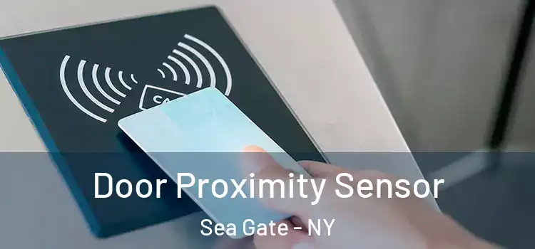 Door Proximity Sensor Sea Gate - NY