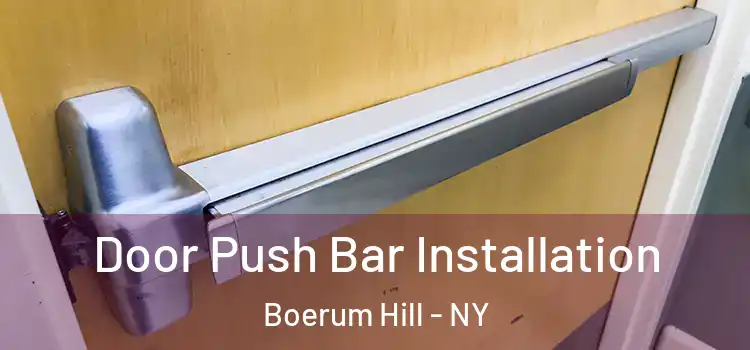 Door Push Bar Installation Boerum Hill - NY