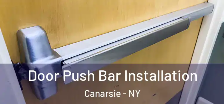 Door Push Bar Installation Canarsie - NY