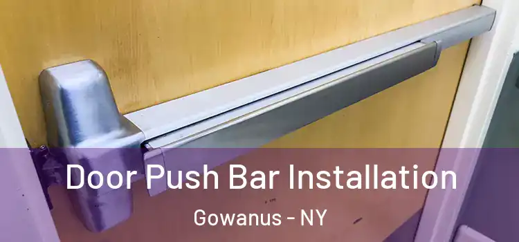 Door Push Bar Installation Gowanus - NY