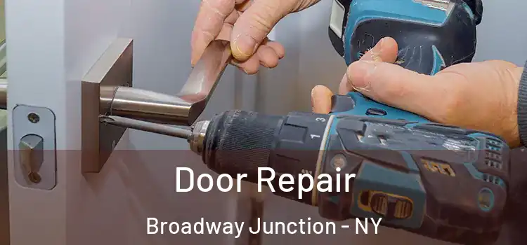 Door Repair Broadway Junction - NY