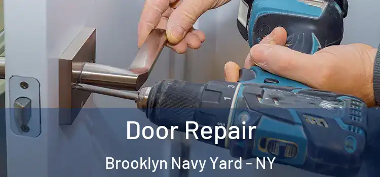  Door Repair Brooklyn Navy Yard - NY