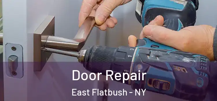Door Repair East Flatbush - NY