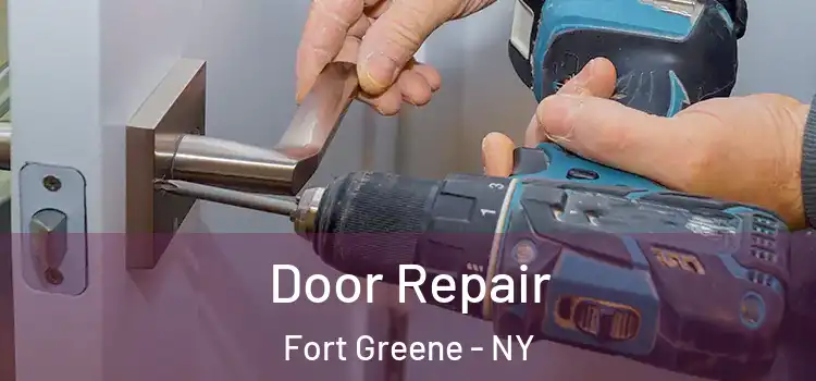  Door Repair Fort Greene - NY