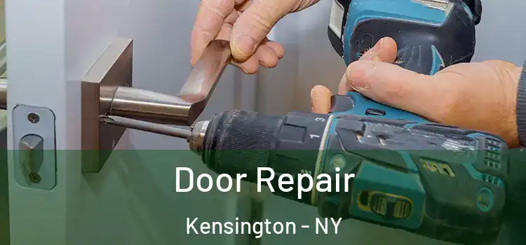  Door Repair Kensington - NY