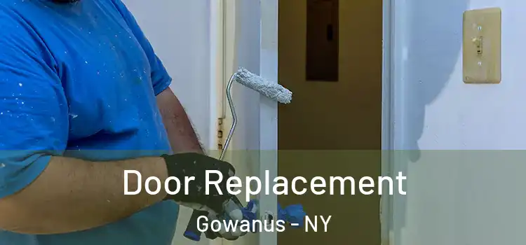 Door Replacement Gowanus - NY