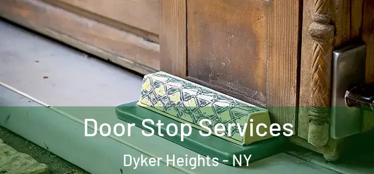 Door Stop Services Dyker Heights - NY