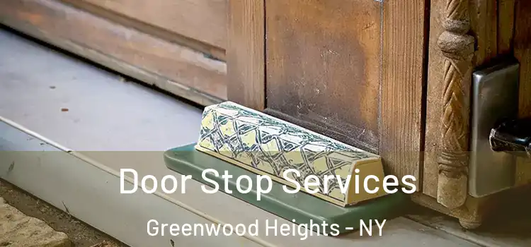 Door Stop Services Greenwood Heights - NY