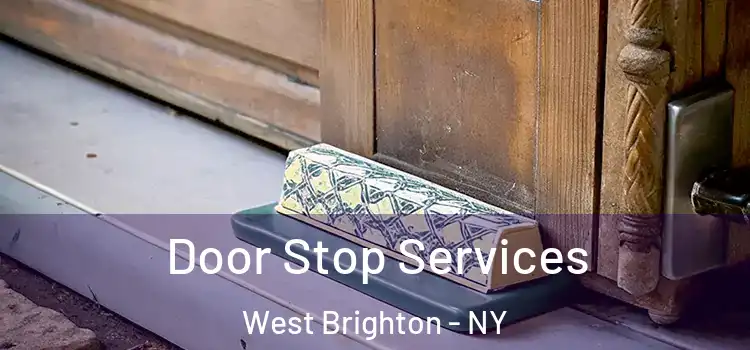 Door Stop Services West Brighton - NY