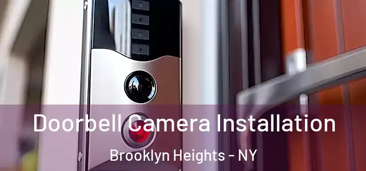  Doorbell Camera Installation Brooklyn Heights - NY
