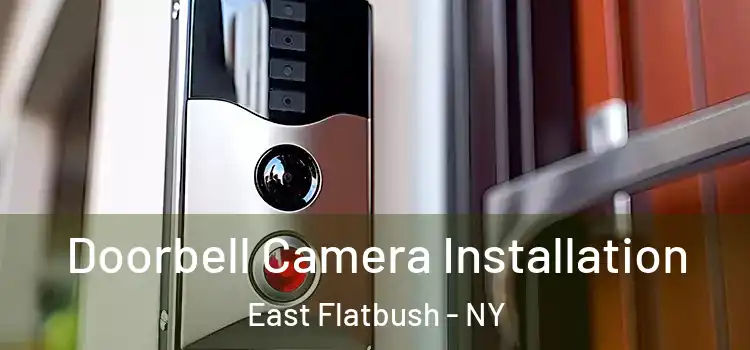  Doorbell Camera Installation East Flatbush - NY