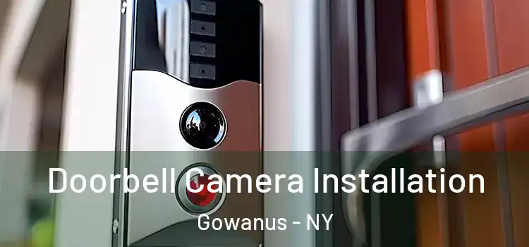  Doorbell Camera Installation Gowanus - NY