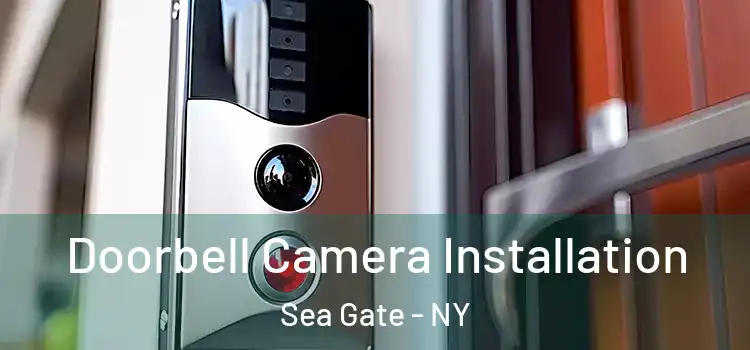  Doorbell Camera Installation Sea Gate - NY