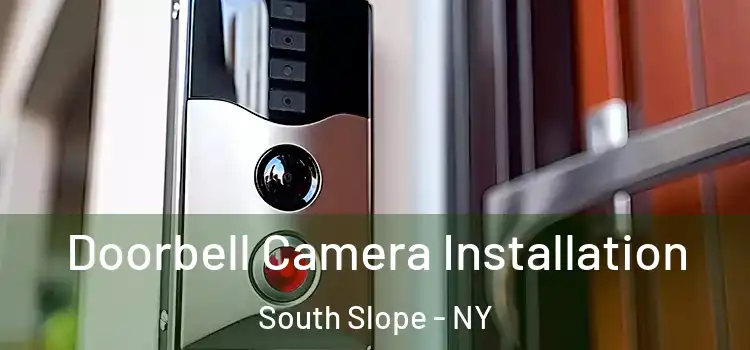  Doorbell Camera Installation South Slope - NY