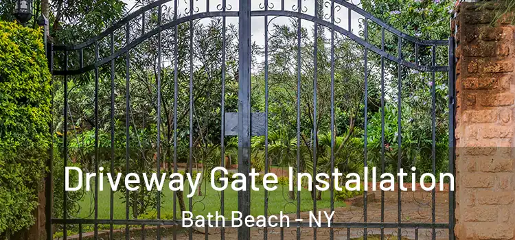 Driveway Gate Installation Bath Beach - NY